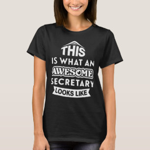T-shirt Voici à quoi ressemble une secrétaire géniale