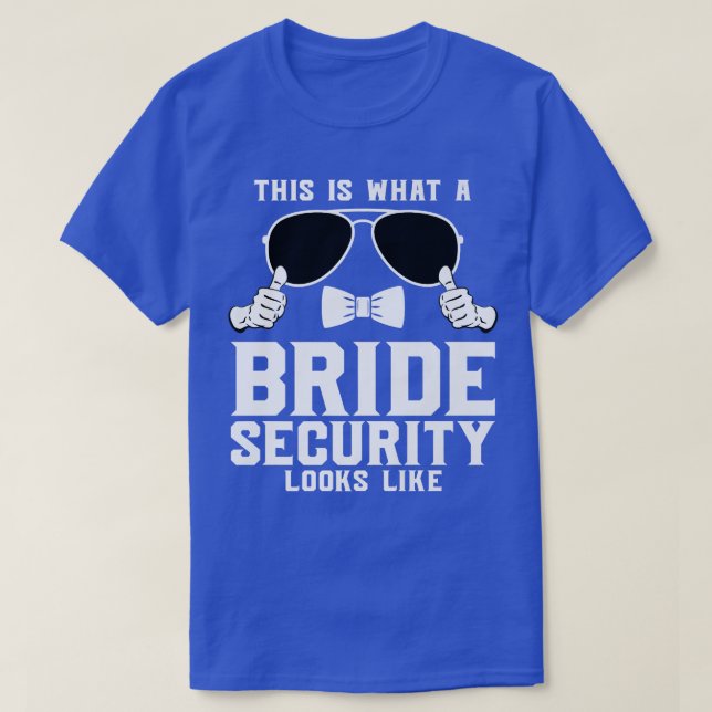 T-shirt Voici à quoi ressemble une sécurité de mariée Mari (Design devant)