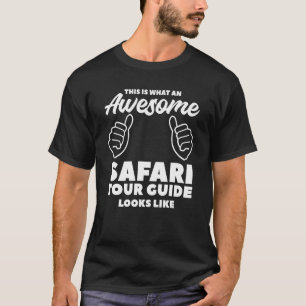 T-shirt Voici Ce Qu'Est Un Guide Safari Tour Magnifique À