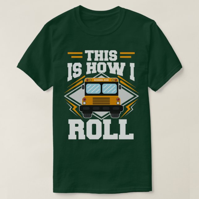 T-shirt Voici comment je lance Funny School Bus Driver imp (Design devant)