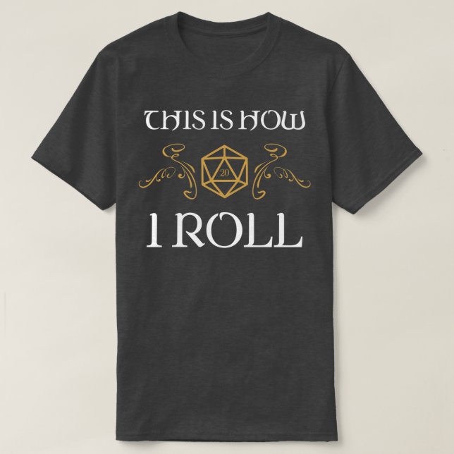 T-shirt Voici comment je lance Tabletop Addict RPG (Design devant)