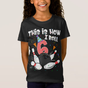 T-Shirt Voici comment je roule 6e anniversaire Bowler 6 an