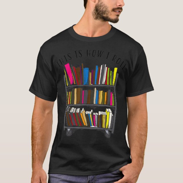 T-shirt Voici comment je roule Cool Love Reading Cadeau (Devant)