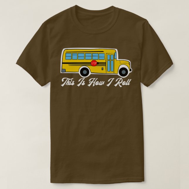 T-shirt Voici comment je roule Cool School Bus (Design devant)