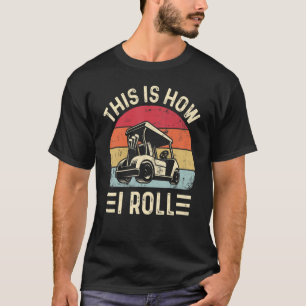 T-shirt Voici comment je roule Funny Golf Cart Golfers_2