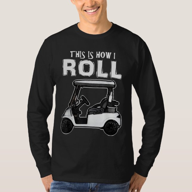 T-shirt Voici comment je roule Funny Golf Panier (Devant)