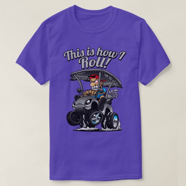 T-shirt Voici comment je roule Funny Golf sur 8 (Design devant)