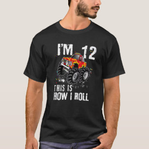 T-shirt Voici comment je roule Monster Truck 12 ans 12e na
