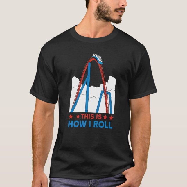 T-shirt Voici comment je roule Rollercoaster 4 (Devant)