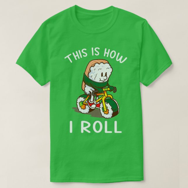 T-shirt Voici comment je roule Sushi Bicycle cadeau (Design devant)