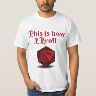 T-shirt Voici comment je Troll - Critique Hit RPG Dice