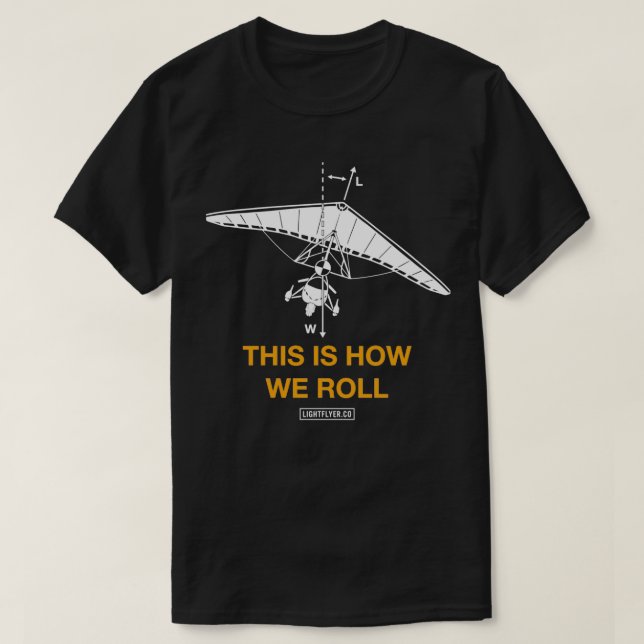 T-shirt Voici comment nous faisons rouler des aéronefs ult (Design devant)