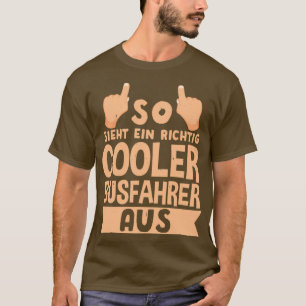 T-shirt Voici comment un conducteur de bus vraiment cool r