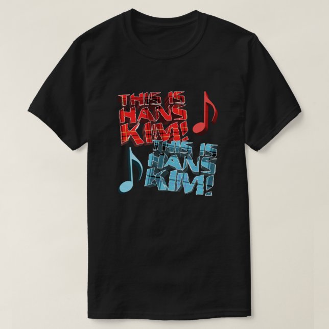 T-shirt Voici Hans Kim (Design devant)