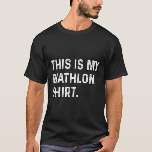 T-shirt Voici Ma Chemise De Biathlon - Ski Ski Skier