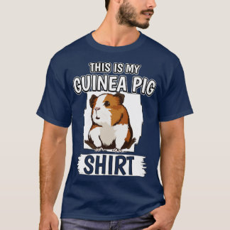 T-shirt Voici Ma Chemise De Cochon De Guinée 1