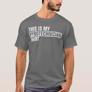 T-shirt Voici ma chemise PYROTECHNICIEN