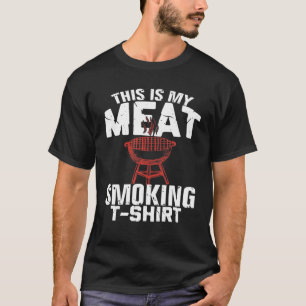 T-shirt Voici Ma Viande Fumer Drôle BBQ Grill Viande Cade