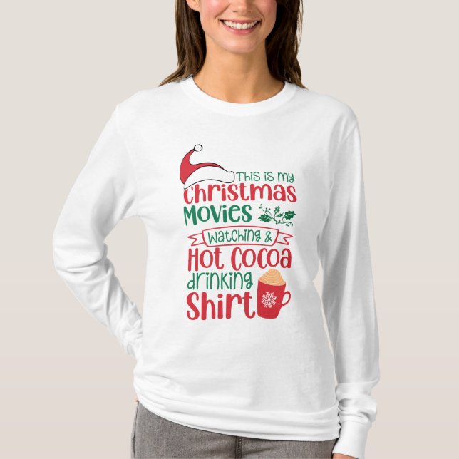 T-shirt Voici Mes films de Noël regarder et le cacao chaud (Devant)