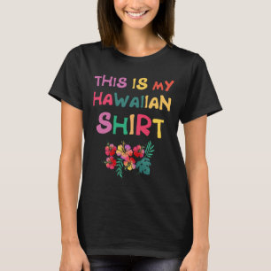 T-shirt Voici Mon Aloha Hawaïen Hawaii Luau Shirt Vacati