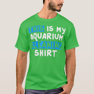 T-shirt Voici Mon Aquarium Nettoyant Du Poisson