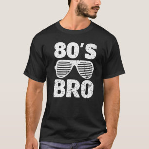 T-shirt Voici Mon Bro Des Années 80. Retro 80's 90's Party
