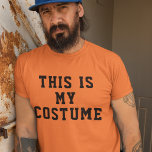 T-shirt Voici Mon Costume<br><div class="desc">Voici Mon Costume</div>