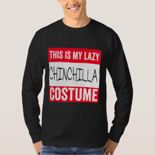 T-shirt Voici Mon Costume Chinchilla Lazy Halloween
