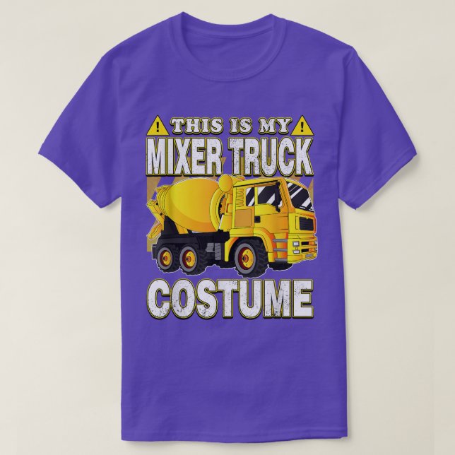 T-shirt Voici Mon Costume De Camion Mixer 2689 (Design devant)