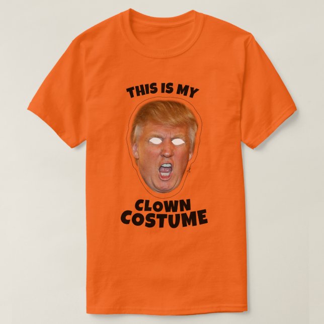 T-shirt Voici mon costume de clown Donald Trump (Design devant)