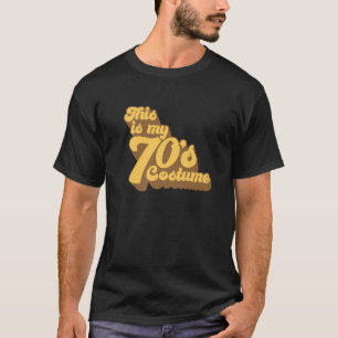 T-shirt Voici Mon Costume Des Années 70 J'Aime Le Les anné