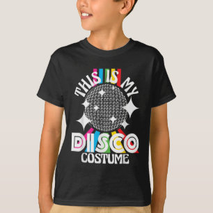 T-shirt Voici Mon Costume Disco - 1970 Funky Party les ann