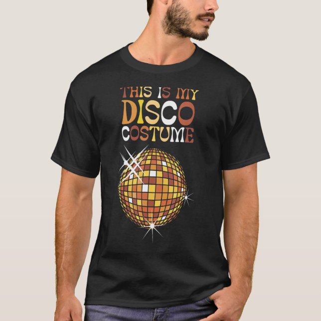 T-shirt Voici Mon Costume Disco les années 70 80s Retro Di (Devant)