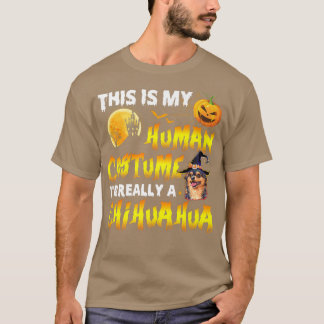 T-shirt Voici mon costume humain Je suis vraiment un Chihu