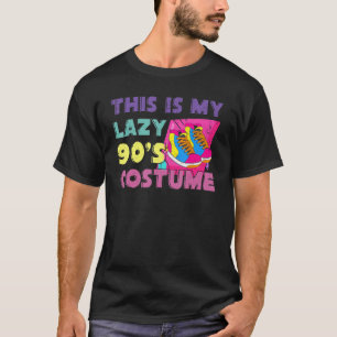 T-shirt Voici Mon Costume Lazy 90s 1990s Theme Party Neuf