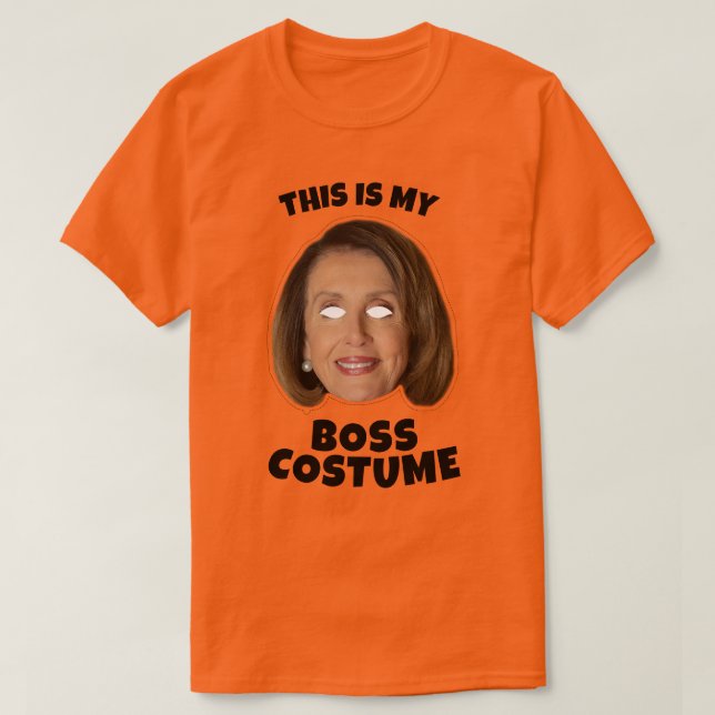 T-shirt Voici mon costume Nancy Pelosi Boss (Design devant)