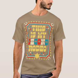 T-shirt Voici mon deuxième rodéo