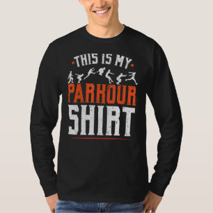 T-shirt Voici Mon Parkour Extreme Sport Traceur Parkour