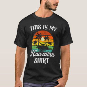 T-shirt Voici Mon Présent Hawaïen Aloha Hawaii Pour Hommes