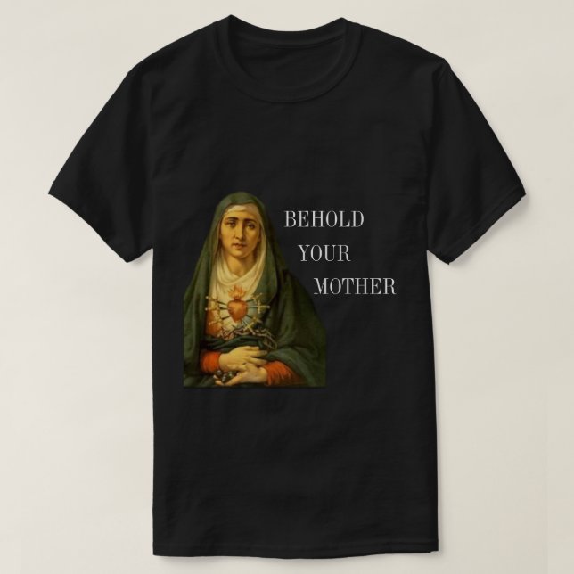 T-shirt Voici ta mère des douleurs (Design devant)