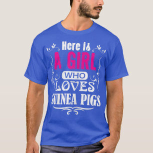 T-shirt Voici Une Fille Qui Aime Les Guinéens Cochons De G