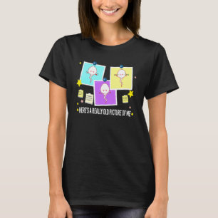T-shirt Voici une très vieille photo de moi Sperme 1
