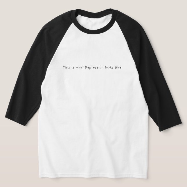 T-shirt Voilà à quoi ressemble la dépression (Poser)