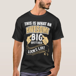 T-shirt Voilà À Quoi Ressemble Un Big Brother Génial