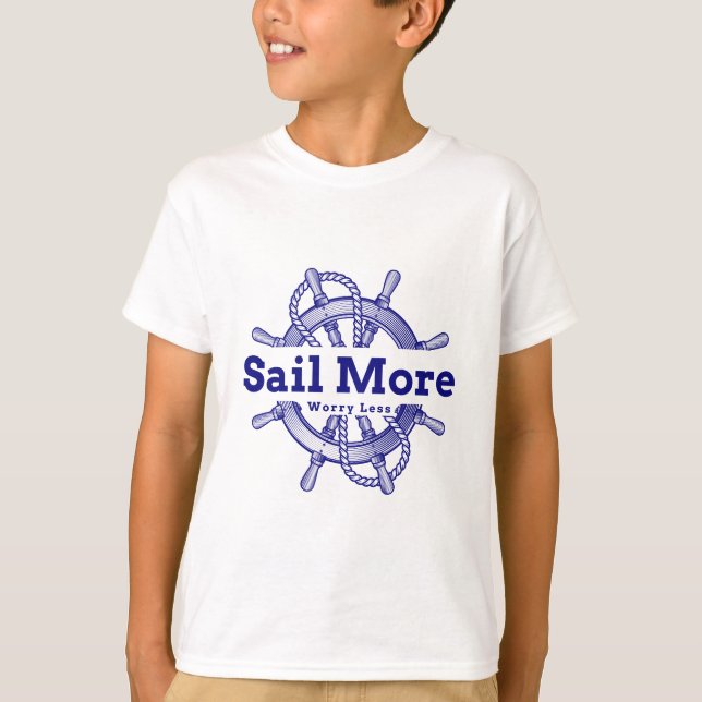 T-shirt Voilier Plus, S'Inquiéter Moins (Devant)