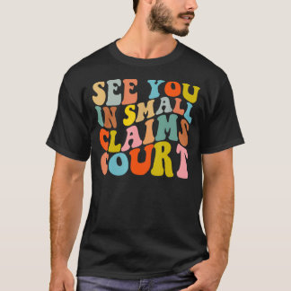 T-shirt Voir À La Cour Des Petites Revendications