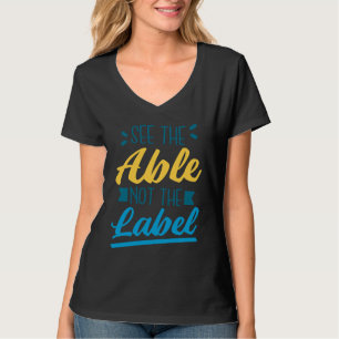T-shirt Voir capable pas l'étiquette, T21 Sensibilisation 