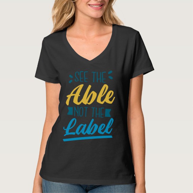 T-shirt Voir capable pas l'étiquette, T21 Sensibilisation  (Devant)