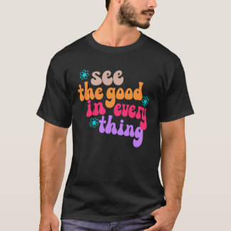 T-shirt Voir Le Bon En Tout Positivité Super Retro