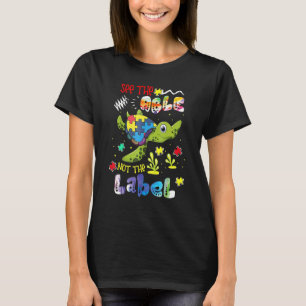 T-shirt Voir les capacités, pas l'étiquette Tortue Sensibi